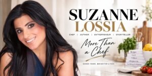 The Comeback: Celebrity Chef Suzanne Lossia Begins a Bold New Chapter