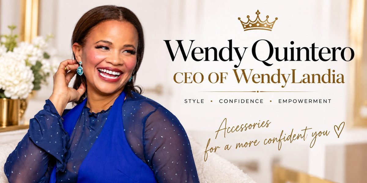 How Wendy Quintero Is Building a Confidence-Driven Fashion Brand for the Modern Woman